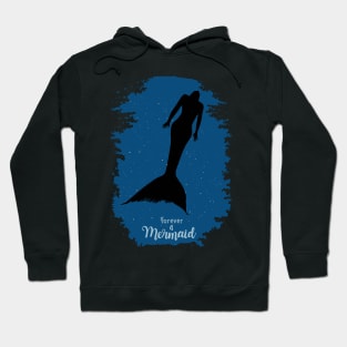 Forever a Mermaid Hoodie